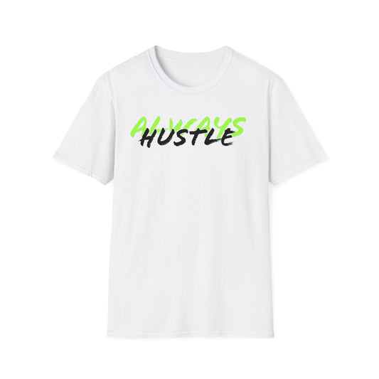ALWAYS HUSTLE Unisex Softstyle T-Shirt